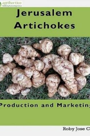 Cover of Jerusalem Artichokes: Production and Marketing