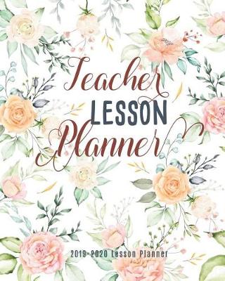 Book cover for Teacher Lesson Planner 2019 - 2020