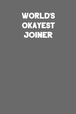 Book cover for World's Okayest Joiner