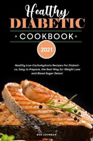 Cover of Healthy Diabetic Cookbook 2021
