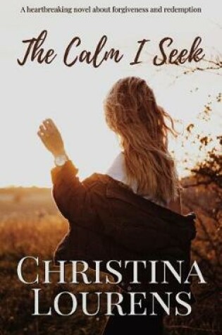 Cover of The Calm I Seek