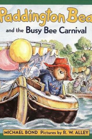 Cover of Paddington Bear and the Busy Bee Carnival