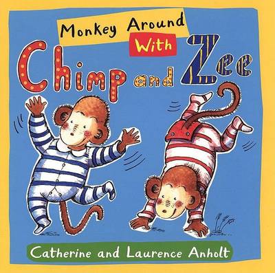 Book cover for Monkey Around with Chimp and Zee