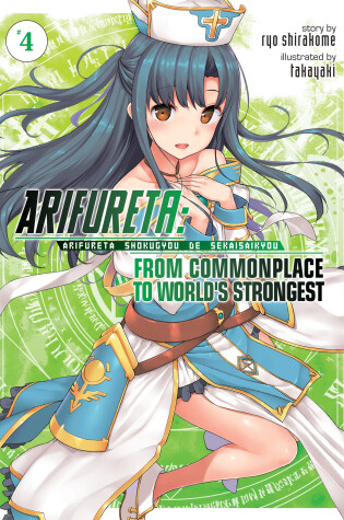 Cover of Arifureta: From Commonplace to World's Strongest (Light Novel) Vol. 4