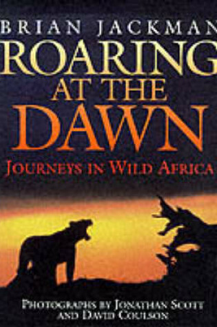 Cover of Roaring at the Dawn