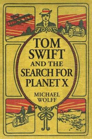 Cover of TOM SWIFT and the Search for Planet X