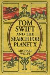 Book cover for TOM SWIFT and the Search for Planet X