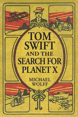 Cover of TOM SWIFT and the Search for Planet X