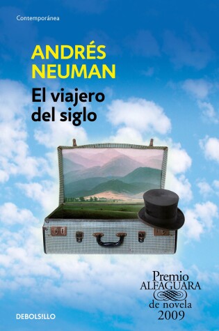 Cover of El viajero del siglo / Traveler of the Century: A Novel