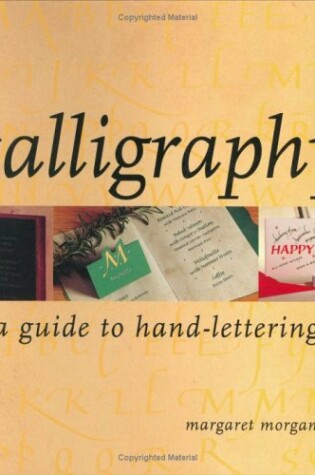 Cover of Calligraphy a Guide to Hand-Lettering