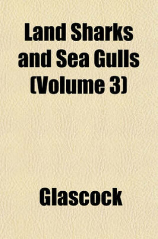 Cover of Land Sharks and Sea Gulls (Volume 3)