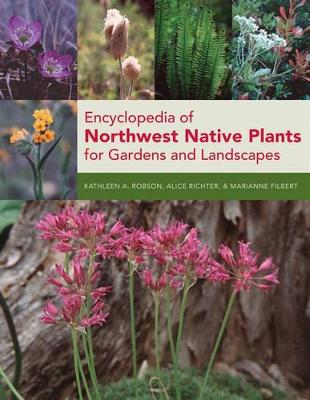 Cover of Encyclopedia of Northwest Native Plants for Gardens and Landscapes