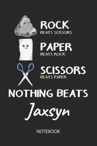Cover of Nothing Beats Jaxsyn - Notebook