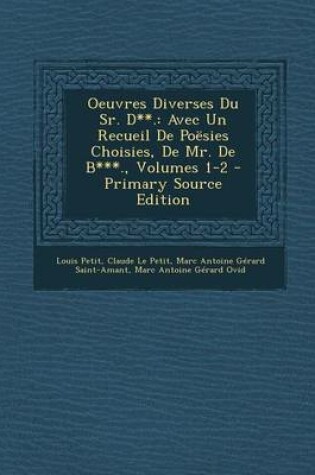 Cover of Oeuvres Diverses Du Sr. D**.