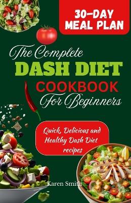 Book cover for The Complete Dash Diet Cookbook for Beginners