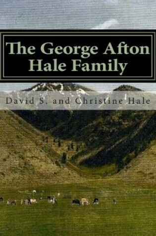 Cover of The George Afton Hale Family