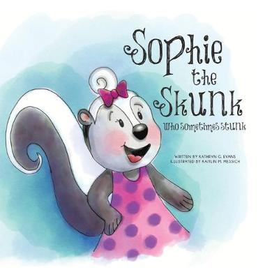 Book cover for Sophie the Skunk Who Sometimes Stunk