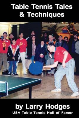 Book cover for Table Tennis Tales and Techniques