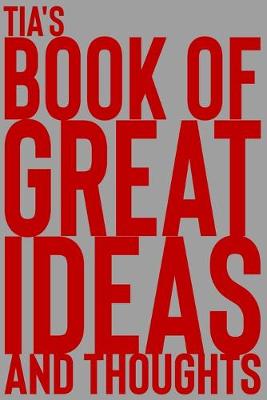 Cover of Tia's Book of Great Ideas and Thoughts