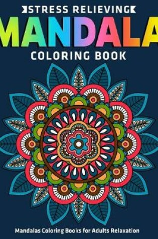 Cover of Mandalas Coloring Books for Adults Relaxation