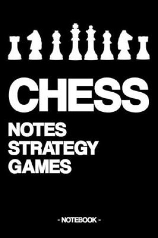 Cover of Chess Notes Strategy Games