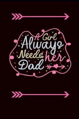 Book cover for A Girl Always Needs Her Dad