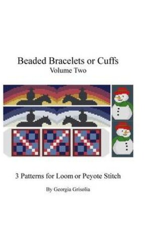 Cover of Beaded Bracelets or Cuffs Volume Two