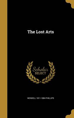 Book cover for The Lost Arts