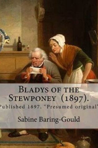 Cover of Bladys of the Stewponey (1897). By