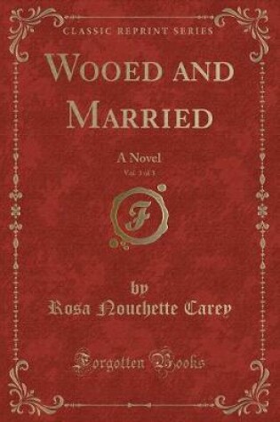 Cover of Wooed and Married, Vol. 3 of 3