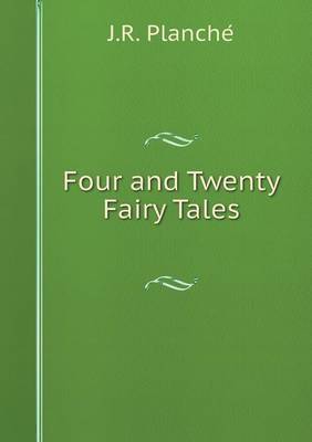 Book cover for Four and Twenty Fairy Tales