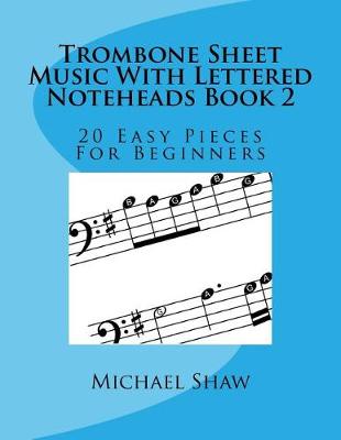 Book cover for Trombone Sheet Music With Lettered Noteheads Book 2