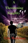 Book cover for A Threatening Fragility