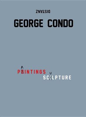 Book cover for George Condo: Paintings, Sculpture