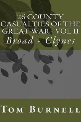 Cover of 26 County Casualties of the Great War Volume II