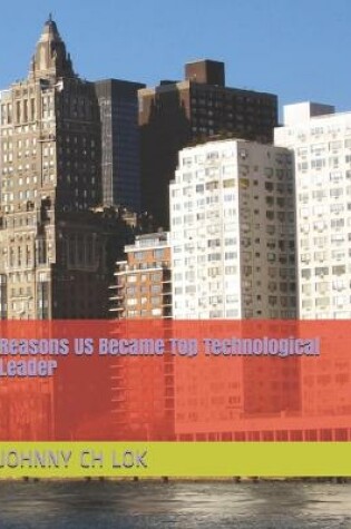 Cover of Reasons US Became Top Technological Leader