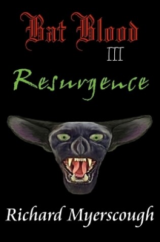Cover of Bat Blood III - Resurgence
