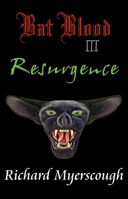 Book cover for Bat Blood III - Resurgence