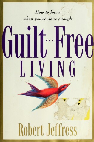 Cover of Guilt--Free Living