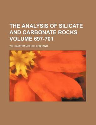 Book cover for The Analysis of Silicate and Carbonate Rocks Volume 697-701