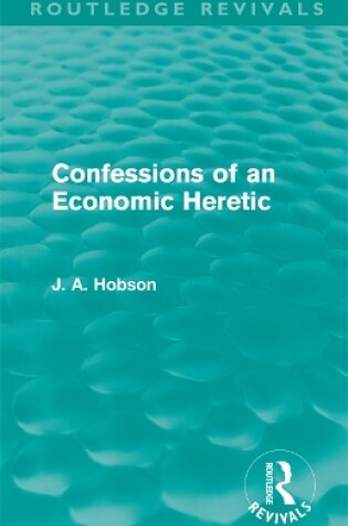 Cover of Confessions of an Economic Heretic