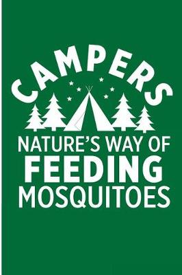 Book cover for Campers Nature's Way Of Feeding Mosquitoes