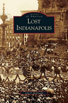 Book cover for Lost Indianapolis