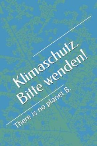 Cover of Klimaschutz. Bitte wenden!