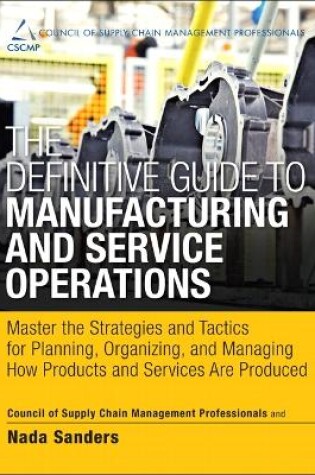 Cover of Definitive Guide to Manufacturing and Service Operations, The