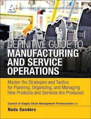 Cover of Definitive Guide to Manufacturing and Service Operations, The