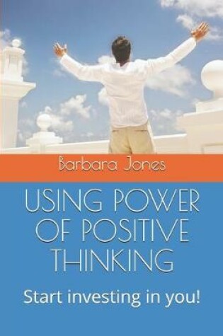Cover of Using Power of Positive Thinking