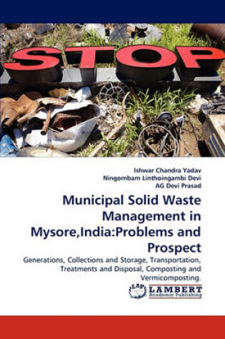 Cover of Municipal Solid Waste Management in Mysore, India