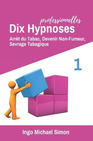 Cover of Dix Hypnoses Professionnelles