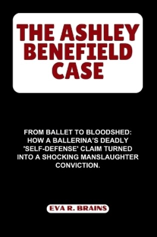 Cover of The Ashley Benefield Case